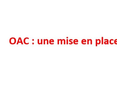 OAC : une mise en place chaotique