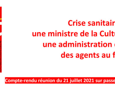 Crise sanitaire :  une ministre de la Culture absente,  une administration qui rame, des agents au front