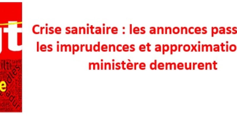 Crise sanitaire : les annonces passent et les imprudences et approximations du ministère demeurent