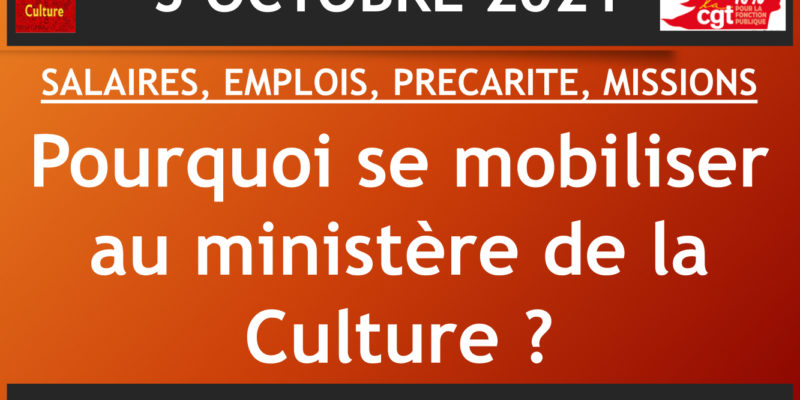 5 octobre : pourquoi se mobiliser au ministère de la Culture ?