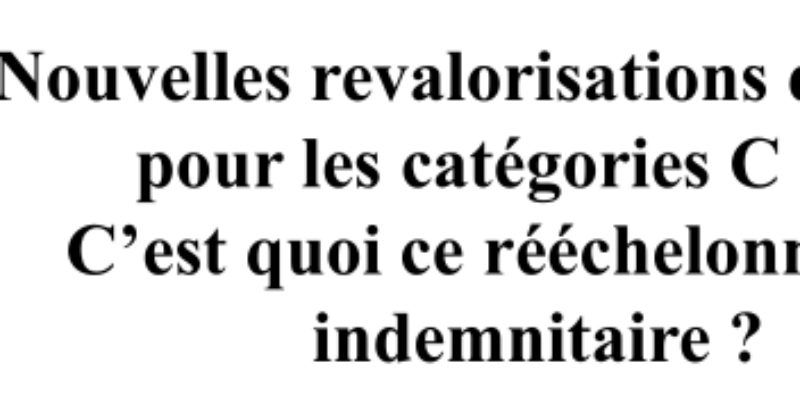 C’est quoi ce rééchelonnement indemnitaire ?