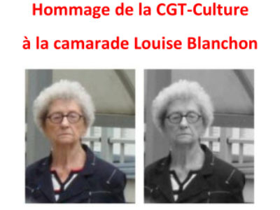 Hommage de la CGT-Culture à la camarade Louise Blanchon