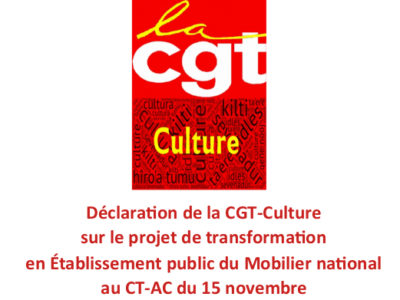 Déclaration de la CGT-Culture sur le projet de transformation en Établissement public du Mobilier national au CT-AC du 15 novembre