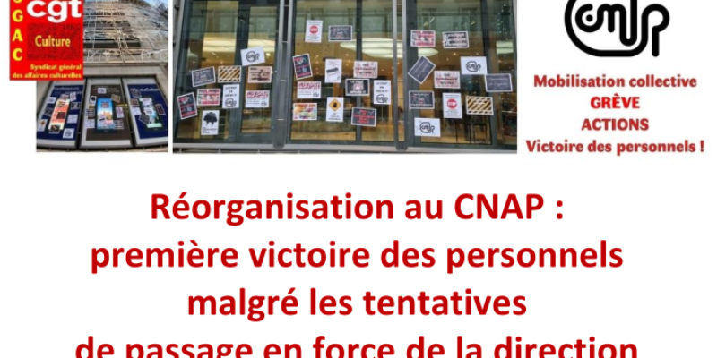 Réorganisation au CNAP : première victoire des personnels malgré les tentatives de passage en force de la direction