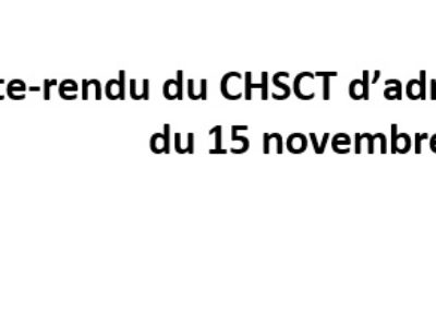 Compte-rendu du CHSCT d’administration centrale du 15 novembre 2021