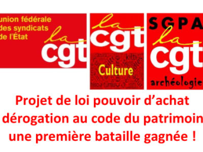 Projet de loi pouvoir d’achat et dérogation au code du patrimoine : une première bataille gagnée !