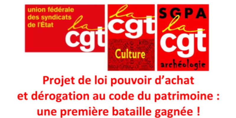 Projet de loi pouvoir d’achat et dérogation au code du patrimoine : une première bataille gagnée !