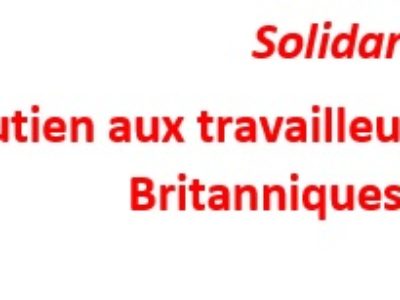 Solidarité – Soutien aux travailleurs et travailleuses Britanniques en lutte