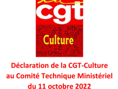 Déclaration de la CGT-Culture au Comité Technique Ministériel du 11 octobre 2022