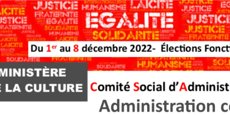 Profession de foi comité social d’administration (CSA) d’administration centrale