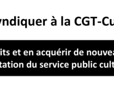 Pourquoi se syndiquer à la CGT-Culture