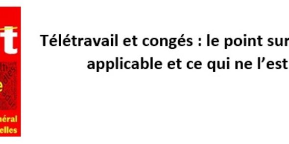 Télétravail et congés : le point sur ce qui est applicable et ce qui ne l’est pas