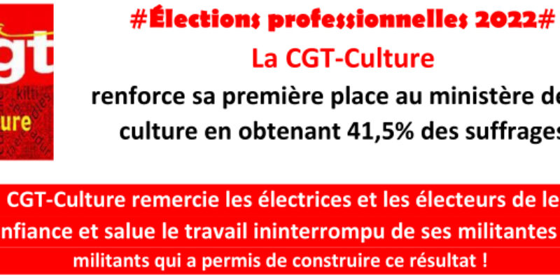 La CGT-Culture renforce sa première place au ministère de la culture