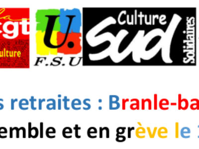 Réformes des retraites : Branle-bas de combat ! Tous ensemble et en grève le 19 janvier