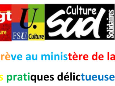 Droit de grève au ministère de la Culture : des pratiques délictueuses !