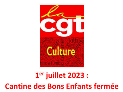 1er juillet 2023 : Cantine des Bons Enfants fermée !