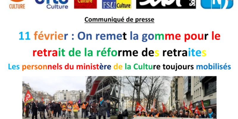 11 février – On remet la gomme pour le retrait de la réforme des retraites