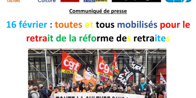 16 février : toutes et tous mobilisés pour le retrait de la réforme des retraites