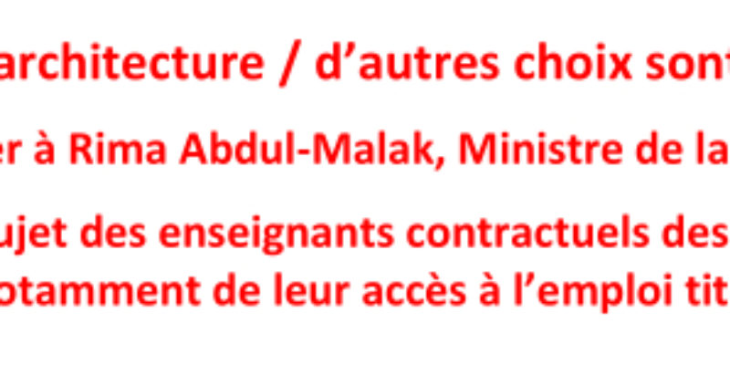 Courrier à Rima Abdul-Malak, Ministre de la Culture au sujet des enseignants contractuels des ENSA