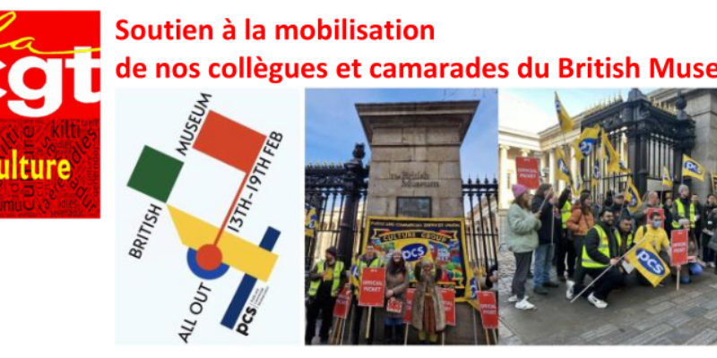 Soutien à la mobilisation de nos collègues et camarades du British Museum