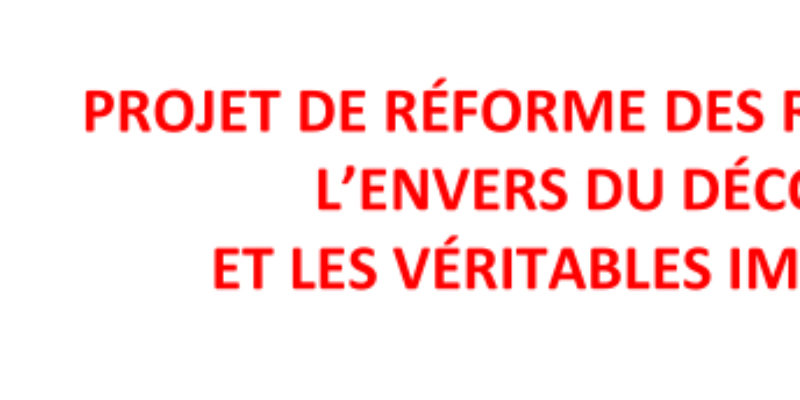 Projet de réforme des retraites : l’envers du décor et les véritables impacts