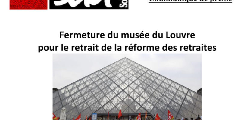 Fermeture du musée du Louvre pour le retrait de la réforme des retraites