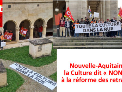 Nouvelle-Aquitaine la Culture dit « NON ! » à la réforme des retraites