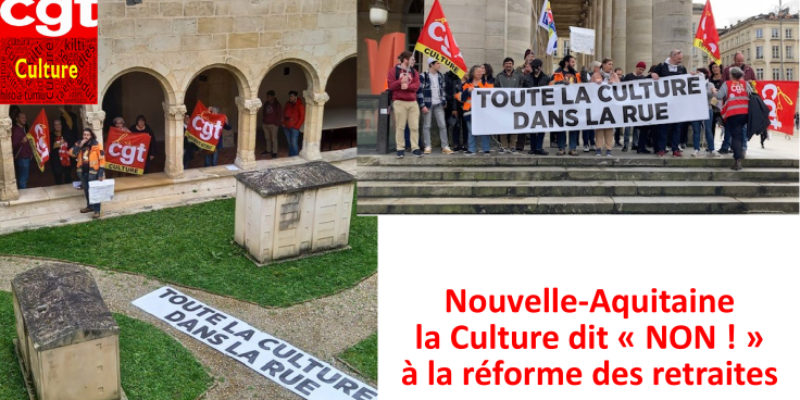 Nouvelle-Aquitaine la Culture dit « NON ! » à la réforme des retraites