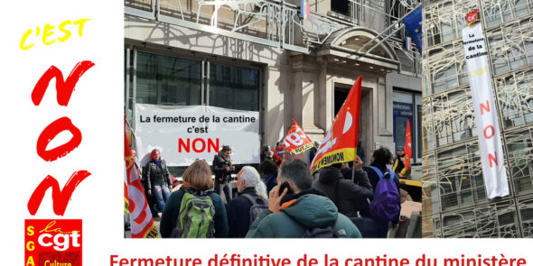 Fermeture définitive de la cantine du ministère : c’est non !!!