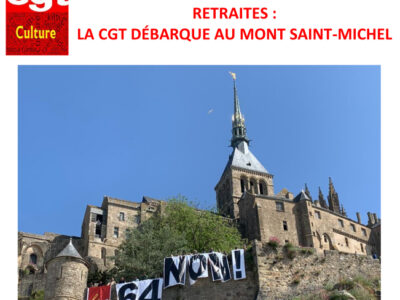 RETRAITES : LA CGT DÉBARQUE AU MONT SAINT-MICHEL