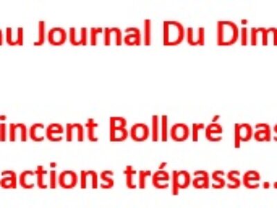 Grève au Journal Du Dimanche Là où Vincent Bolloré passe, l’indépendance des rédactions trépasse…