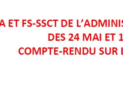 CSA et FS-SSCT de l’administration centrale des 24 mai et 14 juin : compte-rendu sur les avancées