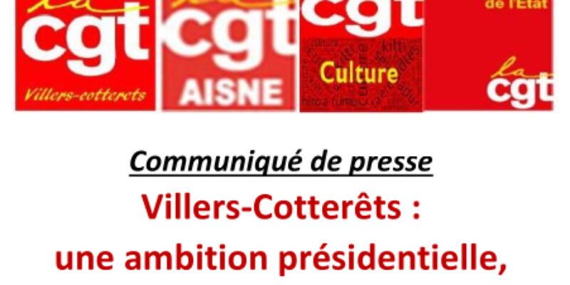 Villers-Cotterêts : une ambition présidentielle, des emplois low-cost !