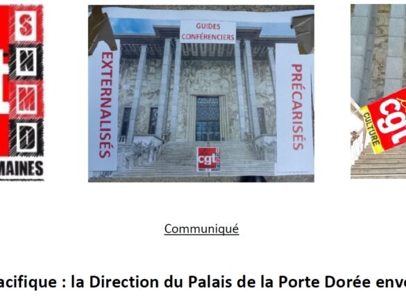 Tractage pacifique : la Direction du Palais de la Porte Dorée envoie les flics