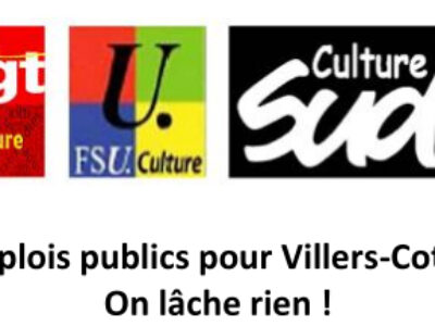 Des emplois publics pour Villers-Cotterêts : On lâche rien !