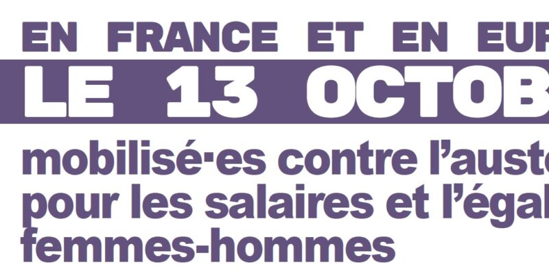 Ce 13 octobre 2023 : mobilisés contre l’austérité, pour les salaires et l’égalité femmes-hommes