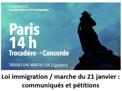 Loi immigration / marche du 21 janvier : communiqués et pétitions