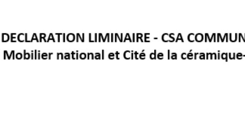 DÉCLARATION LIMINAIRE – CSA COMMUN du 20 MARS 2024 du Mobilier national et de la Cité de la céramique-Sèvres et Limoges