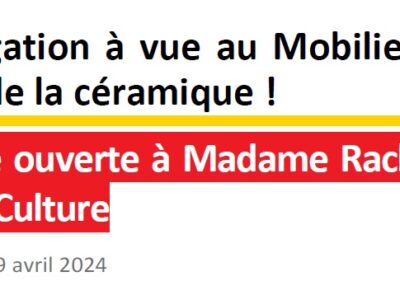 Navigation à vue au Mobilier national et à la Cité de la céramique ! Lettre ouverte à Madame Rachida Dati, ministre de la Culture