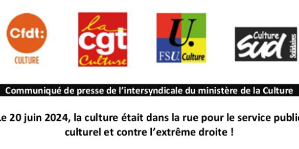 Le 20 juin 2024, la culture était dans la rue pour le service public culturel et contre l’extrême droite !